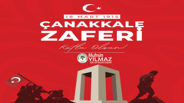18 MART ÇANAKKALE ZAFERİ VE ŞEHİTLERİ ANMA GÜNÜ